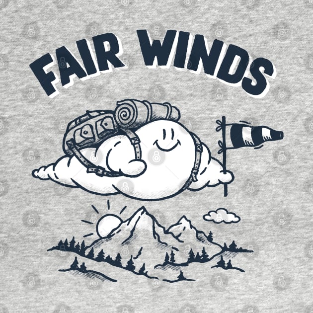 FAIR WINDS by gotoup